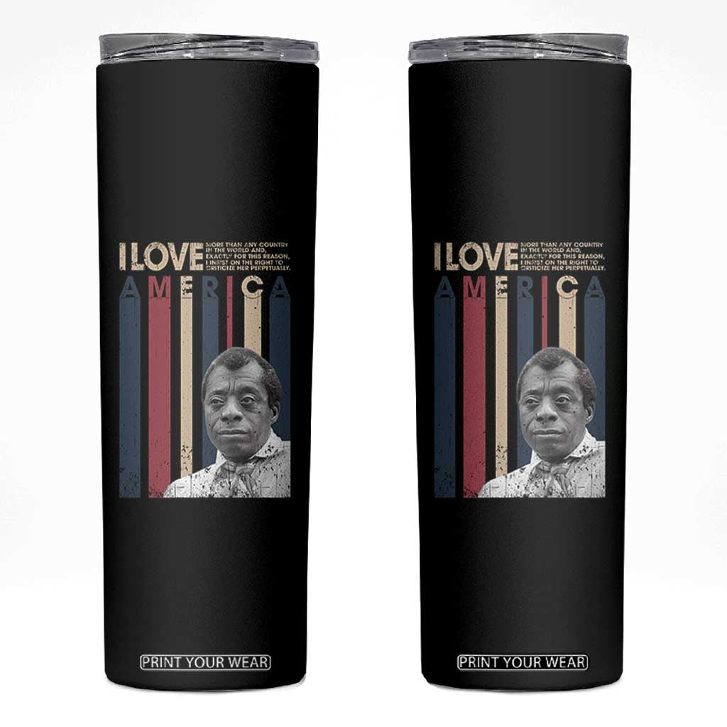 James Baldwin American Patriotic Skinny Tumbler I Love America More Than Any Country Retro TS02 Black Print Your Wear