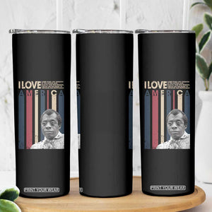 James Baldwin American Patriotic Skinny Tumbler I Love America More Than Any Country Retro TS02 Print Your Wear