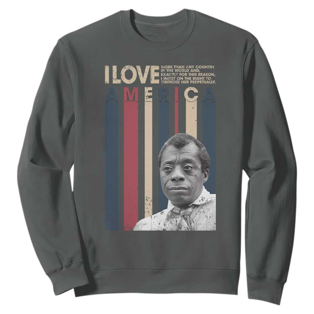 James Baldwin American Patriotic Sweatshirt I Love America More Than Any Country Retro TS02 Dark Heather Print Your Wear