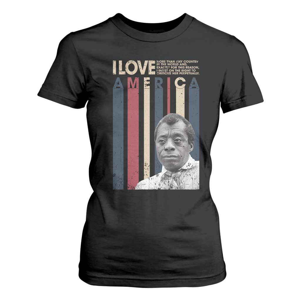 James Baldwin American Patriotic T Shirt For Women I Love America More Than Any Country Retro TS02 Black Print Your Wear