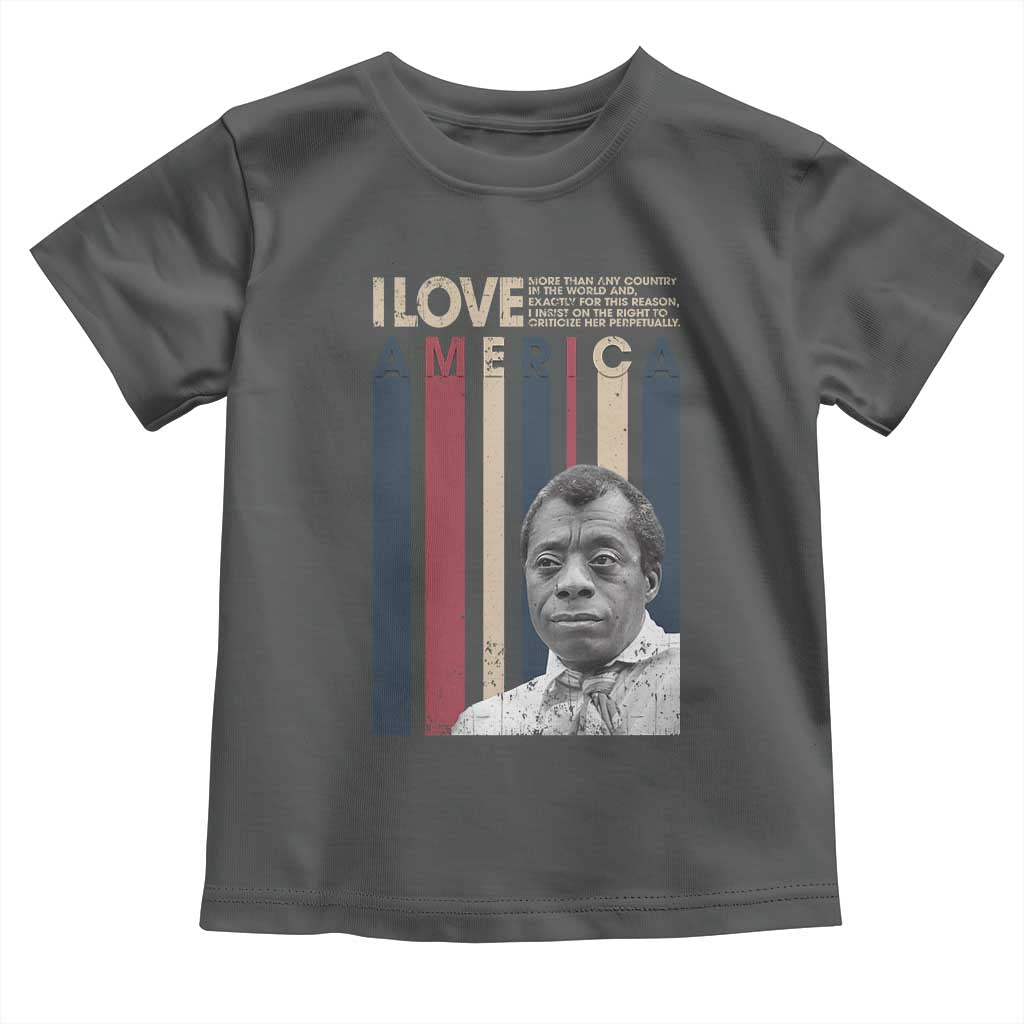James Baldwin American Patriotic Toddler T Shirt I Love America More Than Any Country Retro TS02 Dark Heather Print Your Wear