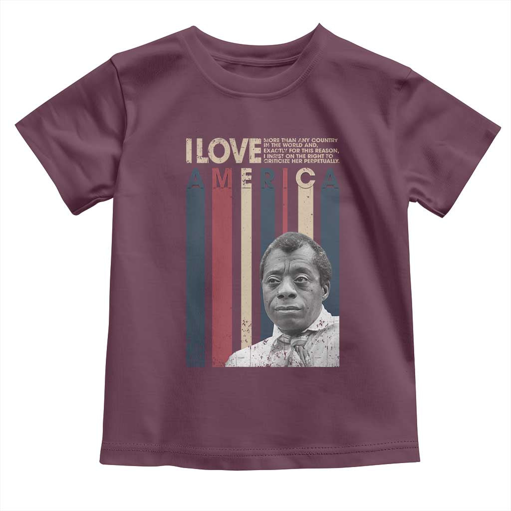 James Baldwin American Patriotic Toddler T Shirt I Love America More Than Any Country Retro TS02 Maroon Print Your Wear