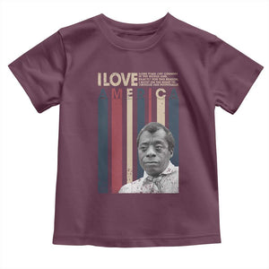 James Baldwin American Patriotic Toddler T Shirt I Love America More Than Any Country Retro TS02 Maroon Print Your Wear