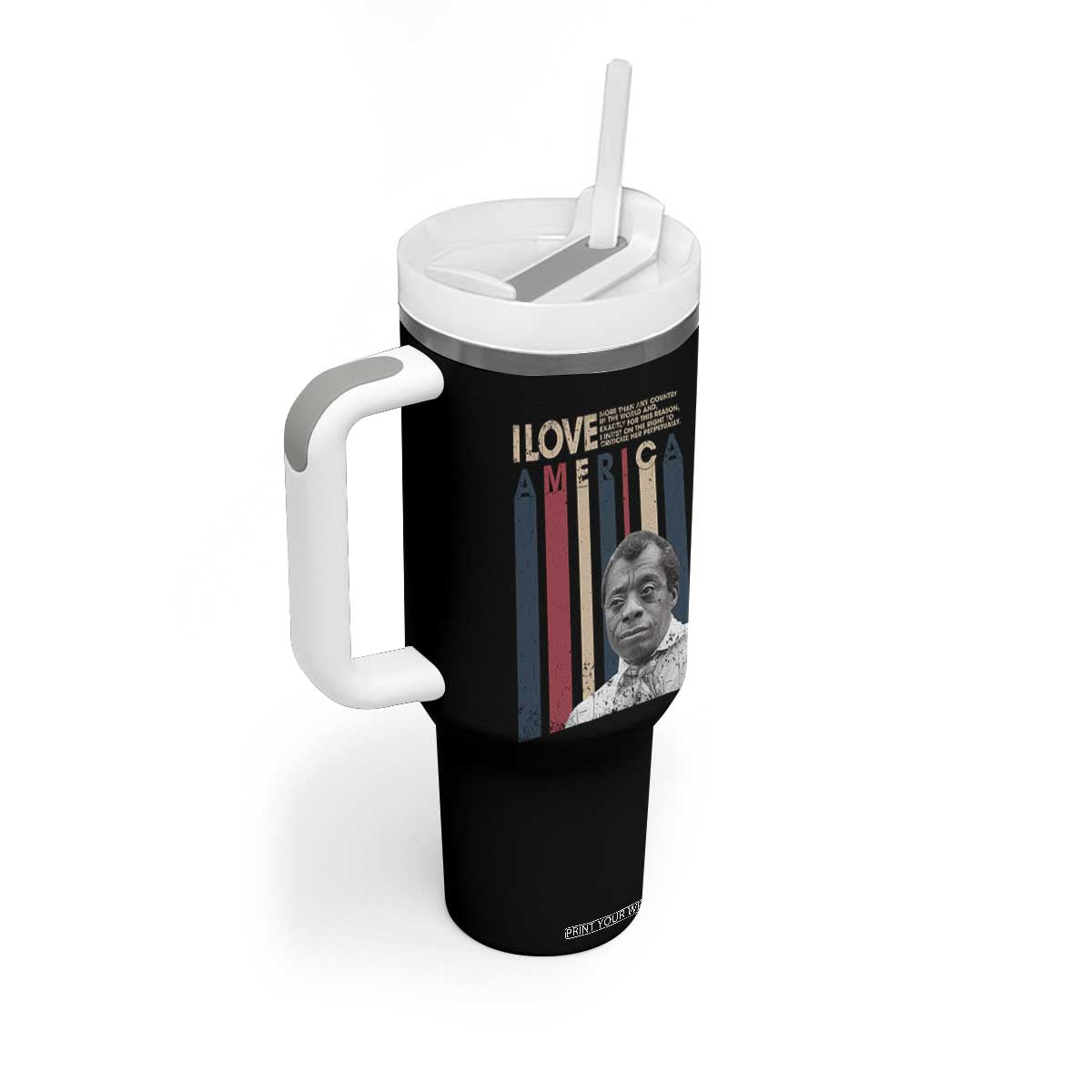 James Baldwin American Patriotic Tumbler With Handle I Love America More Than Any Country Retro TS02 Print Your Wear