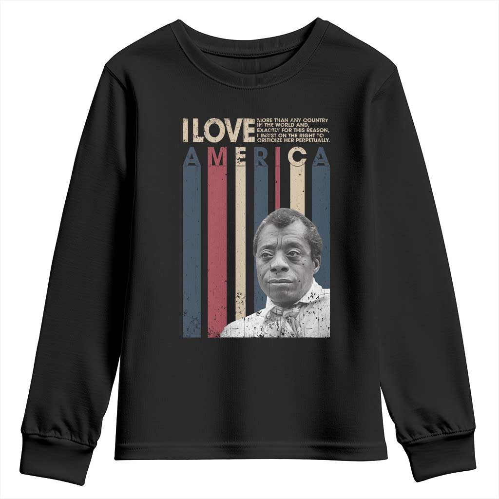 James Baldwin American Patriotic Youth Sweatshirt I Love America More Than Any Country Retro TS02 Black Print Your Wear