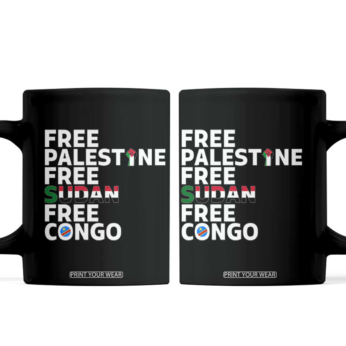 Free Palestine Sudan Congo Coffee Mug Human Rights Activist Justice and Solidarity TS02 Black Print Your Wear
