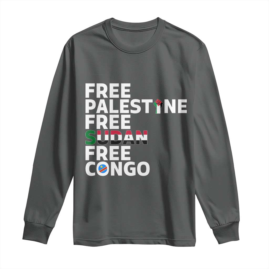 Free Palestine Sudan Congo Long Sleeve Shirt Human Rights Activist Justice and Solidarity TS02 Dark Heather Print Your Wear