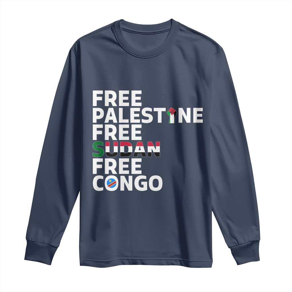 Free Palestine Sudan Congo Long Sleeve Shirt Human Rights Activist Justice and Solidarity TS02 Navy Print Your Wear