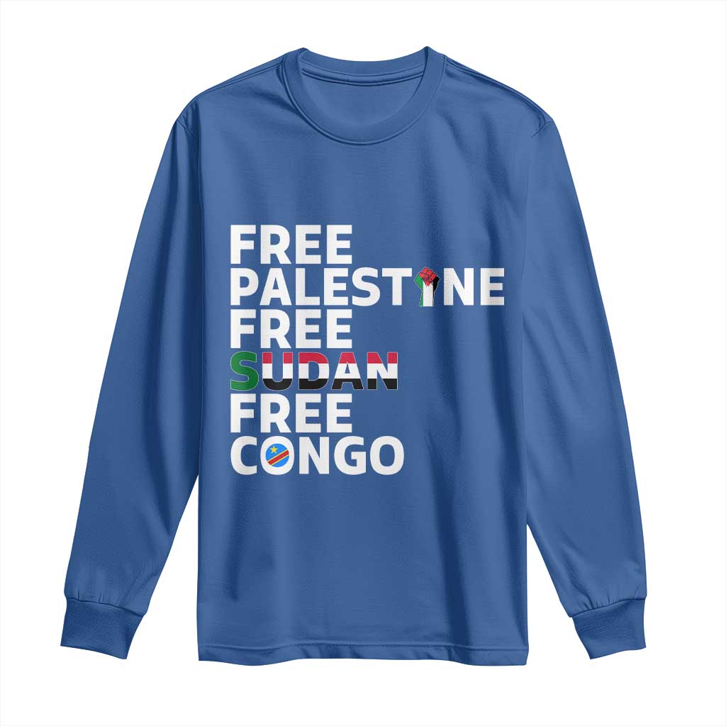 Free Palestine Sudan Congo Long Sleeve Shirt Human Rights Activist Justice and Solidarity TS02 Royal Blue Print Your Wear