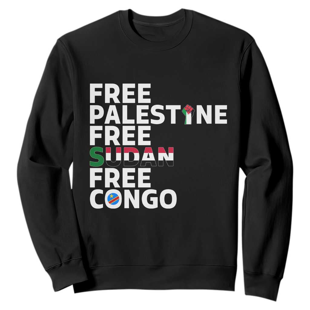 Free Palestine Sudan Congo Sweatshirt Human Rights Activist Justice and Solidarity TS02 Black Print Your Wear