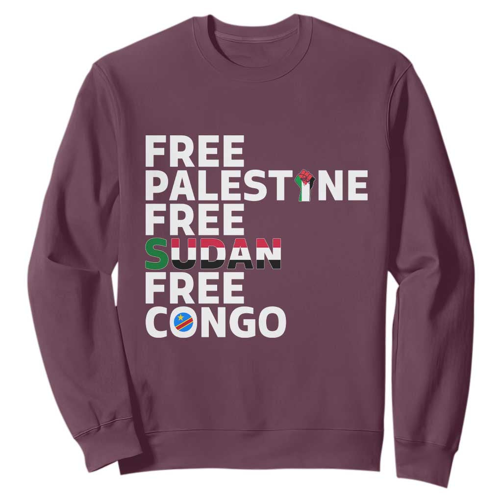 Free Palestine Sudan Congo Sweatshirt Human Rights Activist Justice and Solidarity TS02 Maroon Print Your Wear