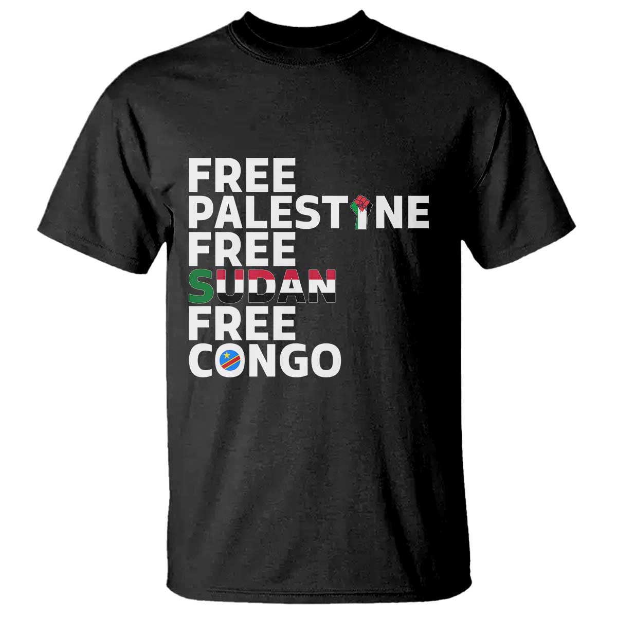 Free Palestine Sudan Congo T Shirt Human Rights Activist Justice and Solidarity TS02 Black Print Your Wear