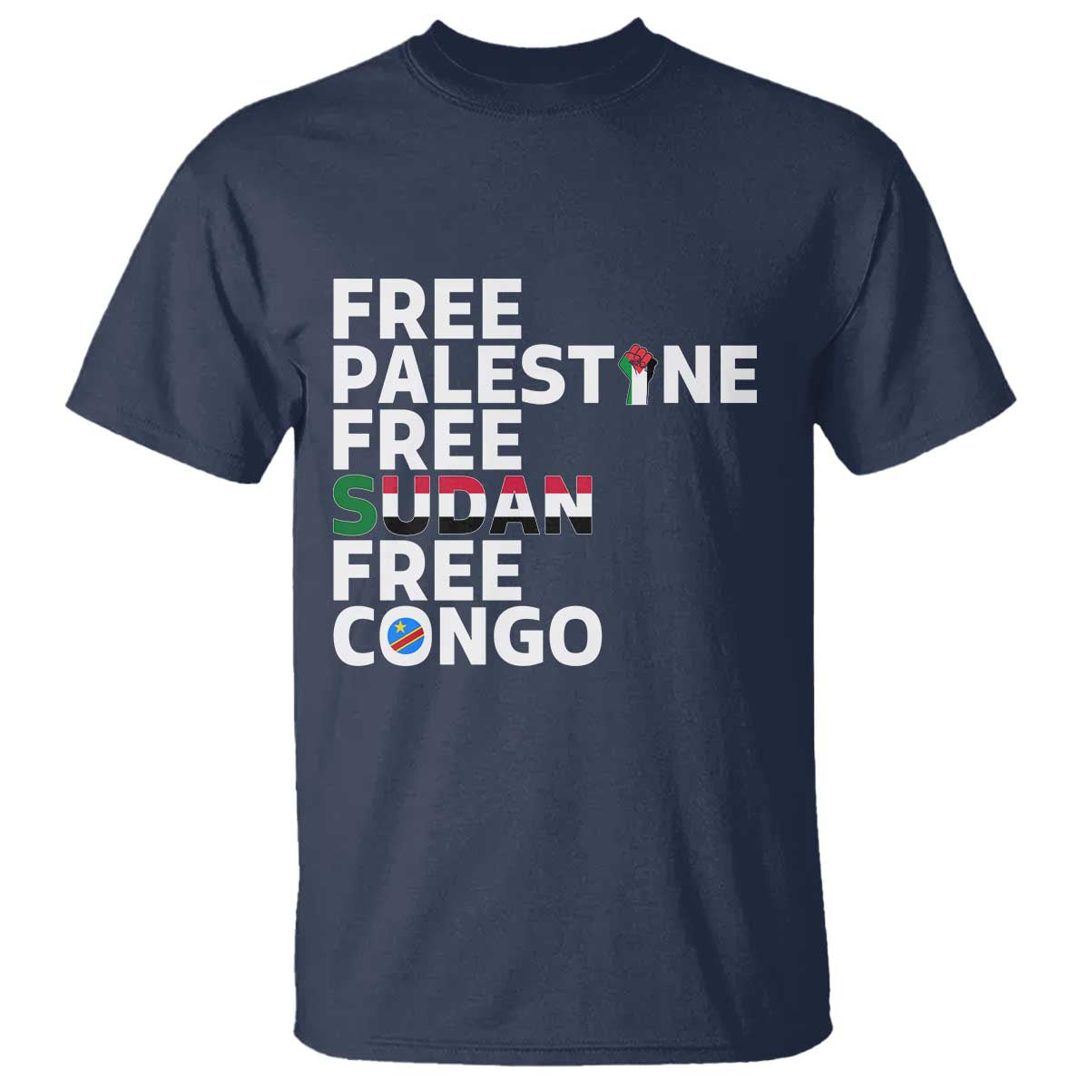 Free Palestine Sudan Congo T Shirt Human Rights Activist Justice and Solidarity TS02 Navy Print Your Wear