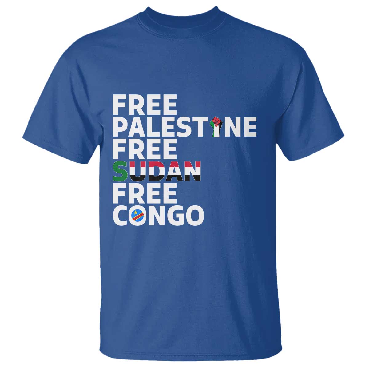Free Palestine Sudan Congo T Shirt Human Rights Activist Justice and Solidarity TS02 Royal Blue Print Your Wear