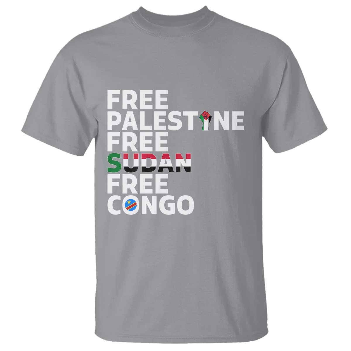 Free Palestine Sudan Congo T Shirt Human Rights Activist Justice and Solidarity TS02 Sport Gray Print Your Wear
