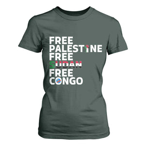 Free Palestine Sudan Congo T Shirt For Women Human Rights Activist Justice and Solidarity TS02 Dark Forest Green Print Your Wear