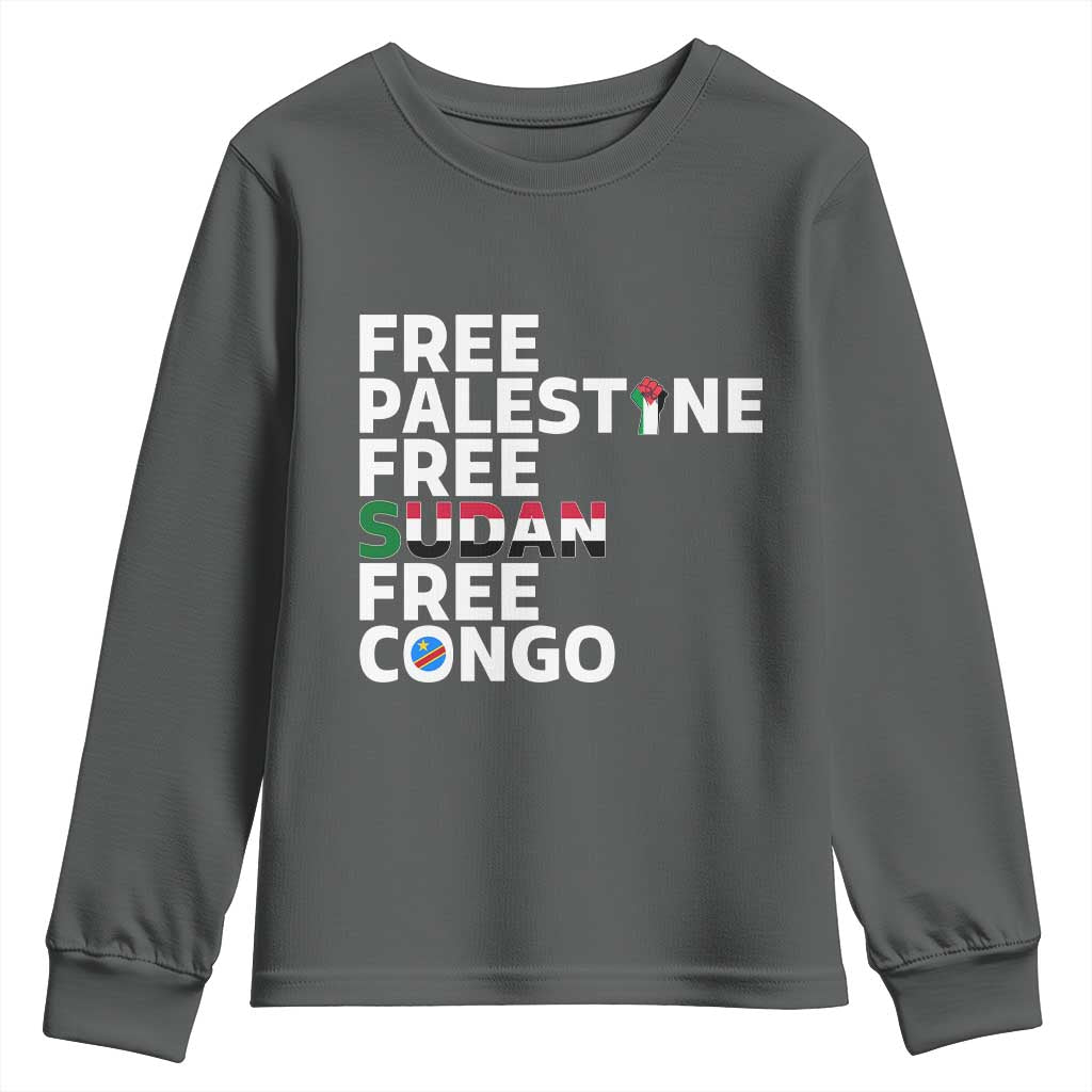 Free Palestine Sudan Congo Youth Sweatshirt Human Rights Activist Justice and Solidarity TS02 Dark Heather Print Your Wear
