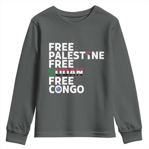 Free Palestine Sudan Congo Youth Sweatshirt Human Rights Activist Justice and Solidarity TS02 Dark Heather Print Your Wear