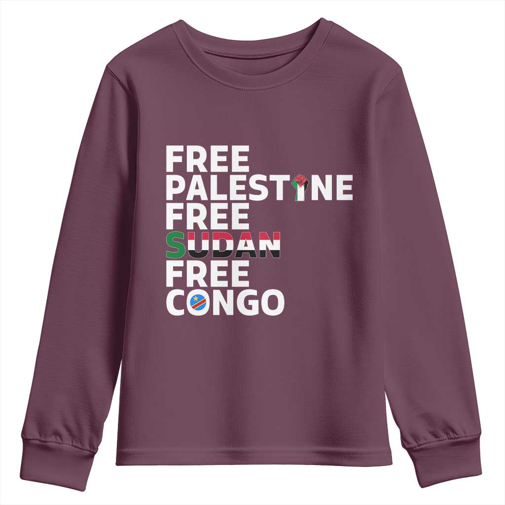 Free Palestine Sudan Congo Youth Sweatshirt Human Rights Activist Justice and Solidarity TS02 Maroon Print Your Wear