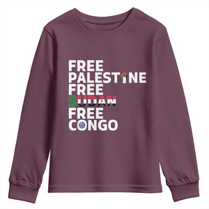 Free Palestine Sudan Congo Youth Sweatshirt Human Rights Activist Justice and Solidarity TS02 Maroon Print Your Wear