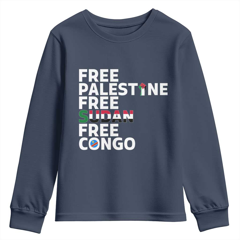 Free Palestine Sudan Congo Youth Sweatshirt Human Rights Activist Justice and Solidarity TS02 Navy Print Your Wear