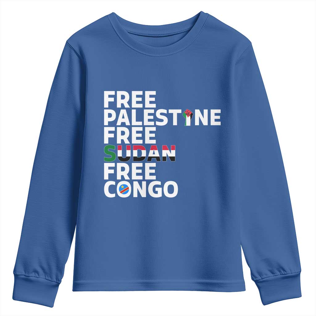 Free Palestine Sudan Congo Youth Sweatshirt Human Rights Activist Justice and Solidarity TS02 Royal Blue Print Your Wear