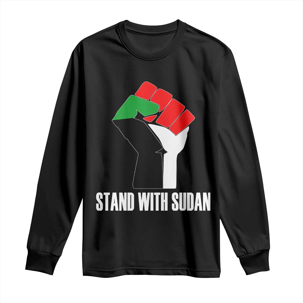 Stand With Sudan Power Fist Long Sleeve Shirt Sudan Flag Activist Peace and Protest TS02 Black Print Your Wear