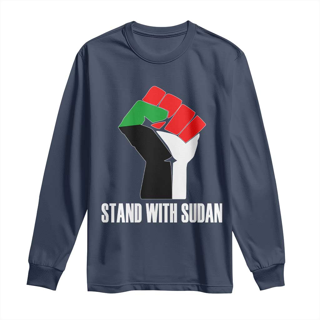 Stand With Sudan Power Fist Long Sleeve Shirt Sudan Flag Activist Peace and Protest TS02 Navy Print Your Wear