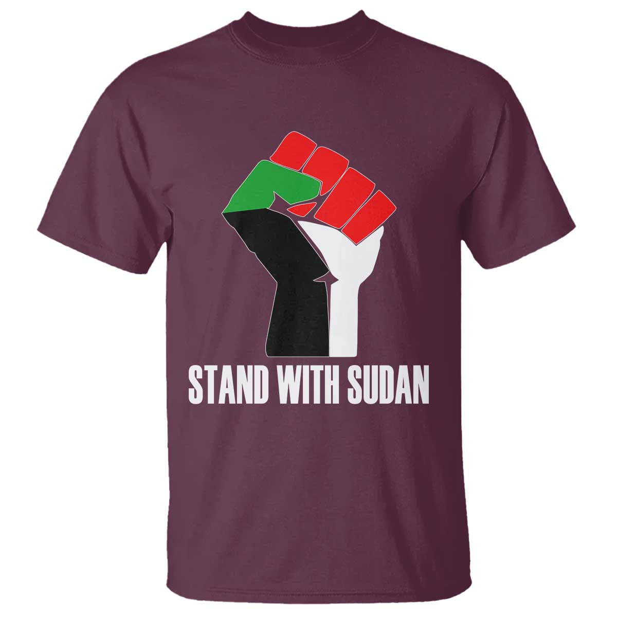 Stand With Sudan Power Fist T Shirt Sudan Flag Activist Peace and Protest TS02 Maroon Print Your Wear