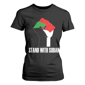 Stand With Sudan Power Fist T Shirt For Women Sudan Flag Activist Peace and Protest TS02 Black Print Your Wear