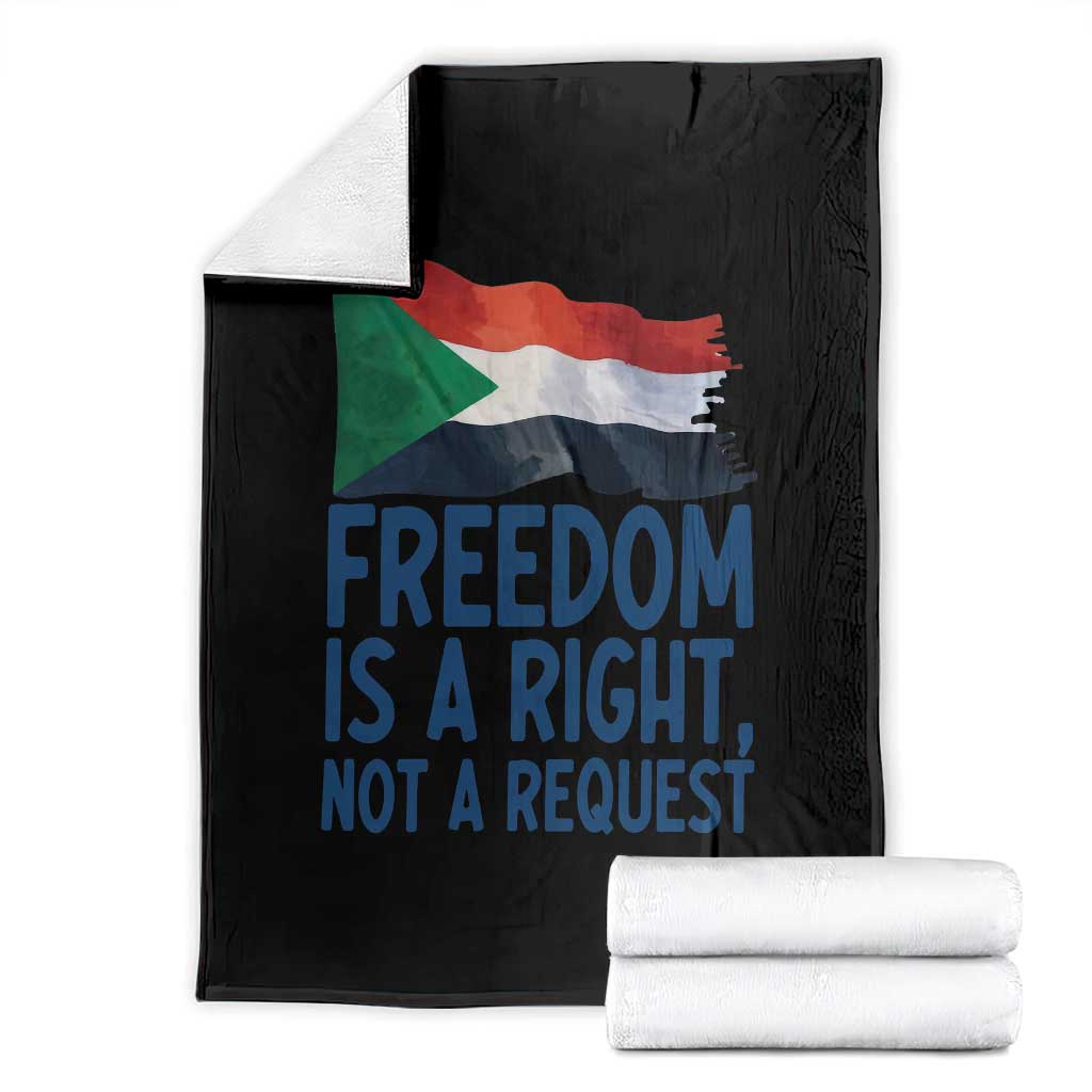 Freedom Is a Right Not a Request Throw Blanket Sudan Flag Human Rights Supporters TS02 Black Print Your Wear
