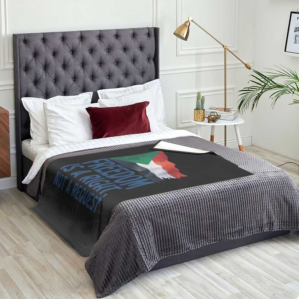 Freedom Is a Right Not a Request Throw Blanket Sudan Flag Human Rights Supporters TS02 Print Your Wear