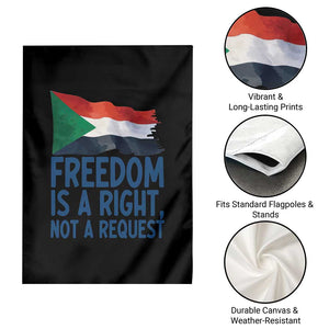 Freedom Is a Right Not a Request Garden Flag Sudan Flag Human Rights Supporters TS02 Print Your Wear