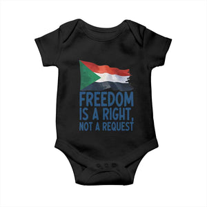 Freedom Is a Right Not a Request Baby Onesie Sudan Flag Human Rights Supporters TS02 Black Print Your Wear