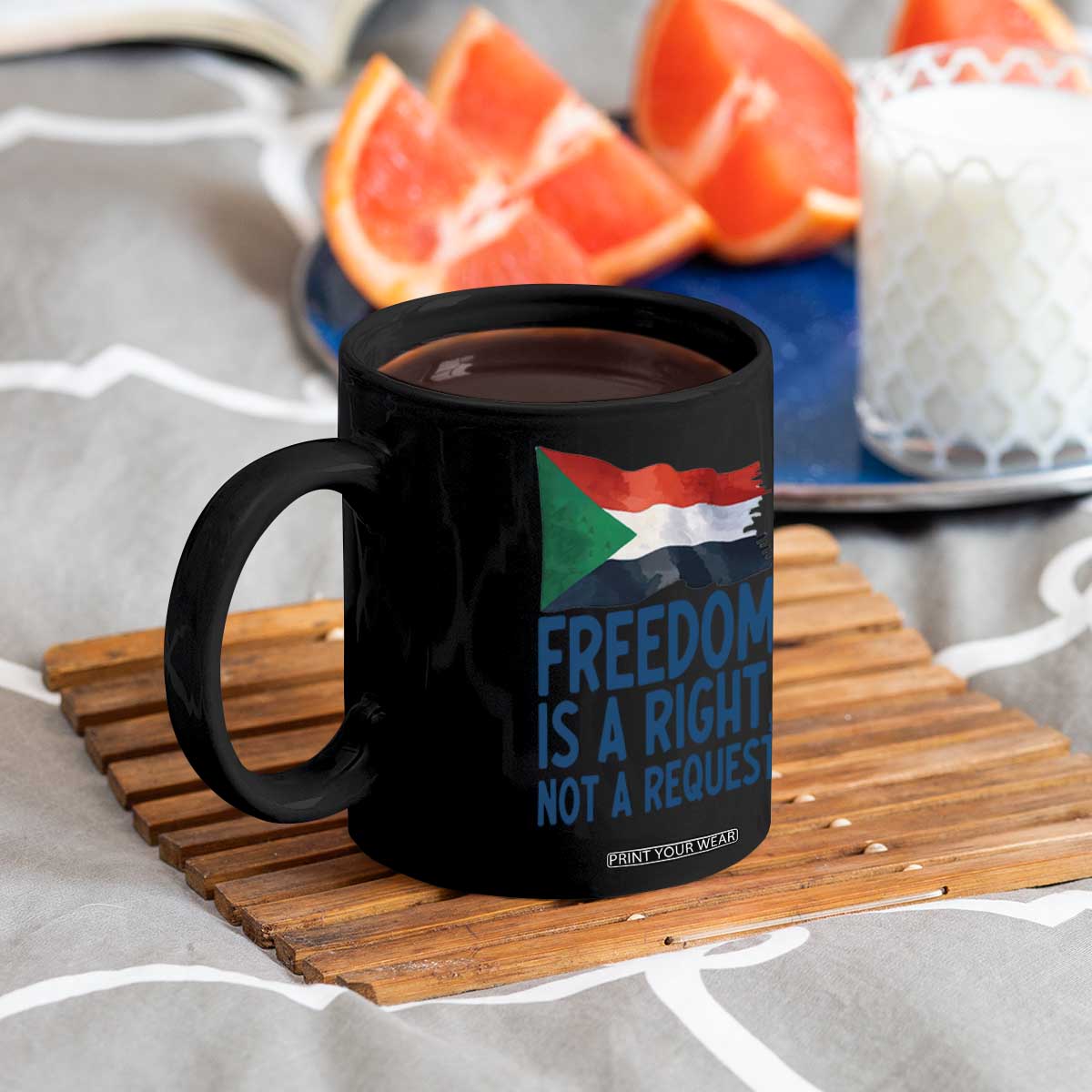 Freedom Is a Right Not a Request Coffee Mug Sudan Flag Human Rights Supporters TS02 Print Your Wear