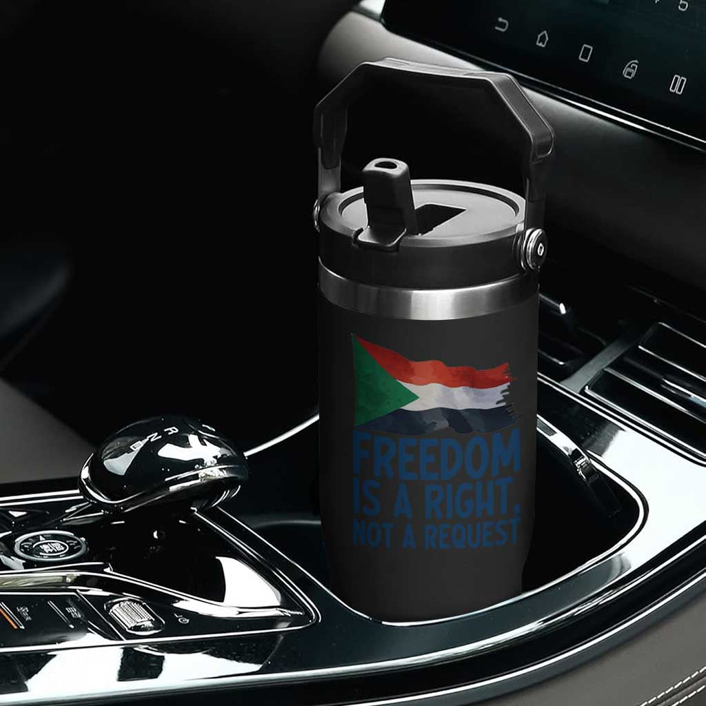 Freedom Is a Right Not a Request Flip Straw Tumbler Sudan Flag Human Rights Supporters TS02 Print Your Wear