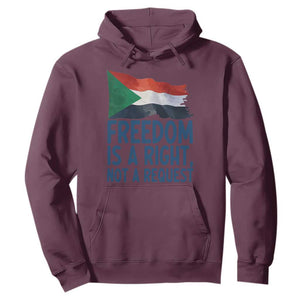 Freedom Is a Right Not a Request Hoodie Sudan Flag Human Rights Supporters TS02 Maroon Print Your Wear