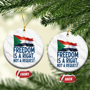 Freedom Is a Right Not a Request Ceramic Ornament Sudan Flag Human Rights Supporters TS02 1pc White Marble Print Your Wear