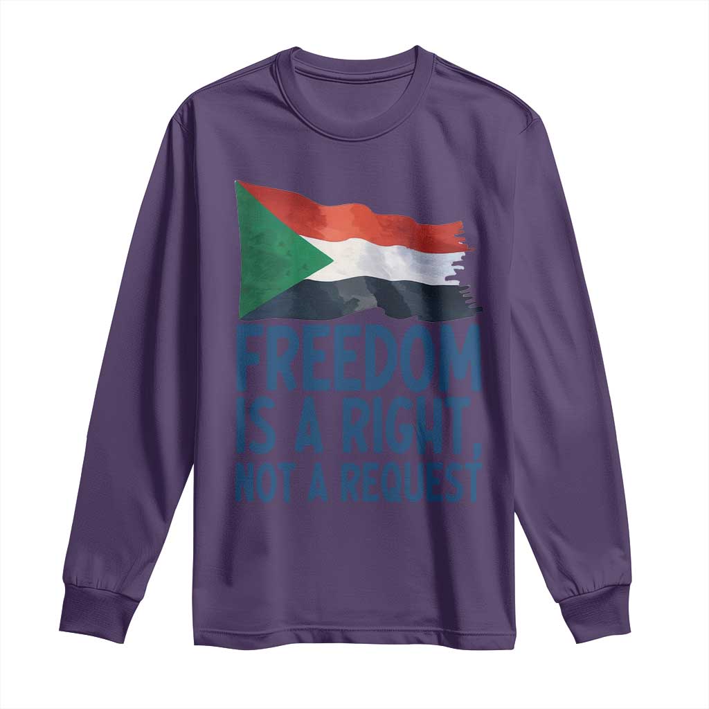 Freedom Is a Right Not a Request Long Sleeve Shirt Sudan Flag Human Rights Supporters TS02 Purple Print Your Wear
