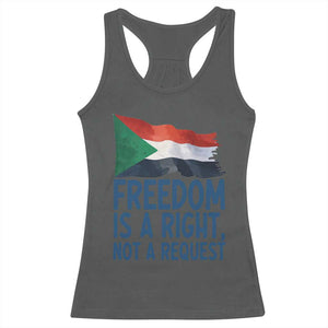 Freedom Is a Right Not a Request Racerback Tank Top Sudan Flag Human Rights Supporters TS02 Dark Heather Print Your Wear