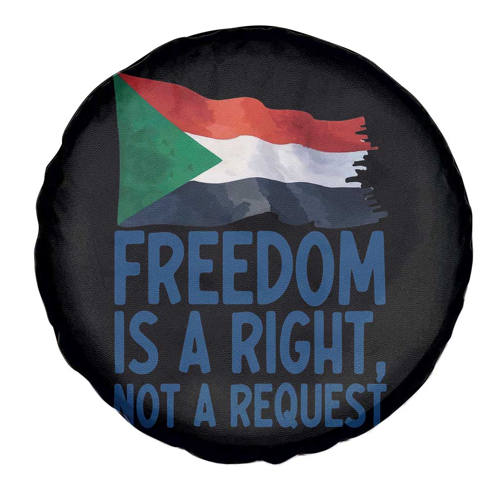 Freedom Is a Right Not a Request Spare Tire Cover Sudan Flag Human Rights Supporters TS02 Print Your Wear