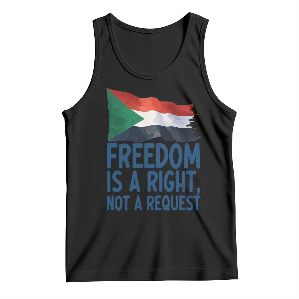 Freedom Is a Right Not a Request Tank Top Sudan Flag Human Rights Supporters TS02 Black Print Your Wear