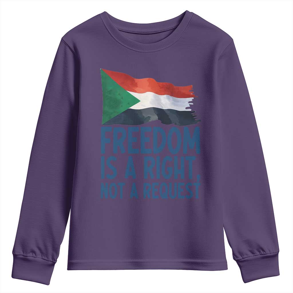 Freedom Is a Right Not a Request Youth Sweatshirt Sudan Flag Human Rights Supporters TS02 Purple Print Your Wear