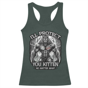 Funny Alpha Wolf Meme Racerback Tank Top I'll Protect You Kitten Humorous Cringe TS02 Dark Forest Green Print Your Wear