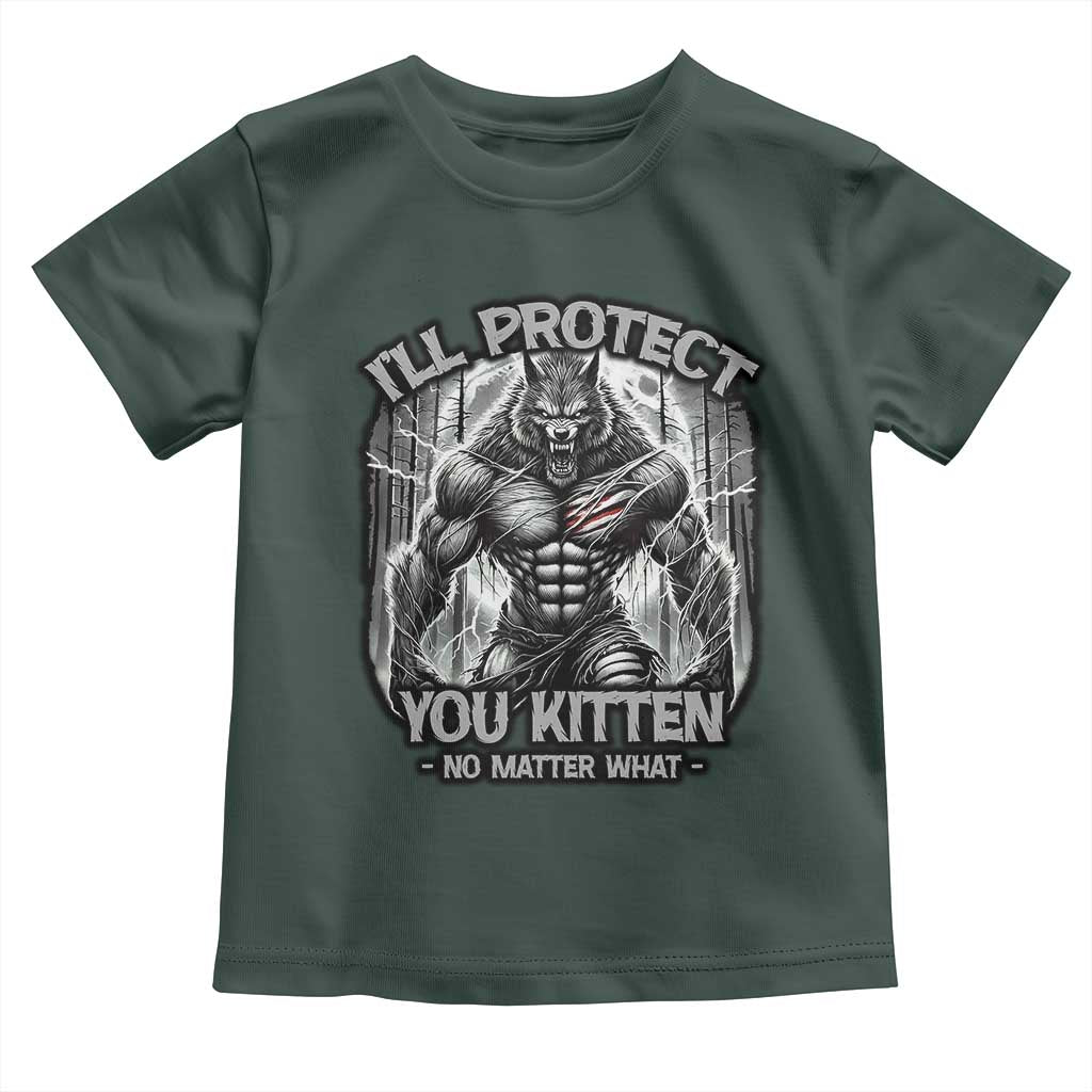 Funny Alpha Wolf Meme Toddler T Shirt I'll Protect You Kitten Humorous Cringe TS02 Dark Forest Green Print Your Wear