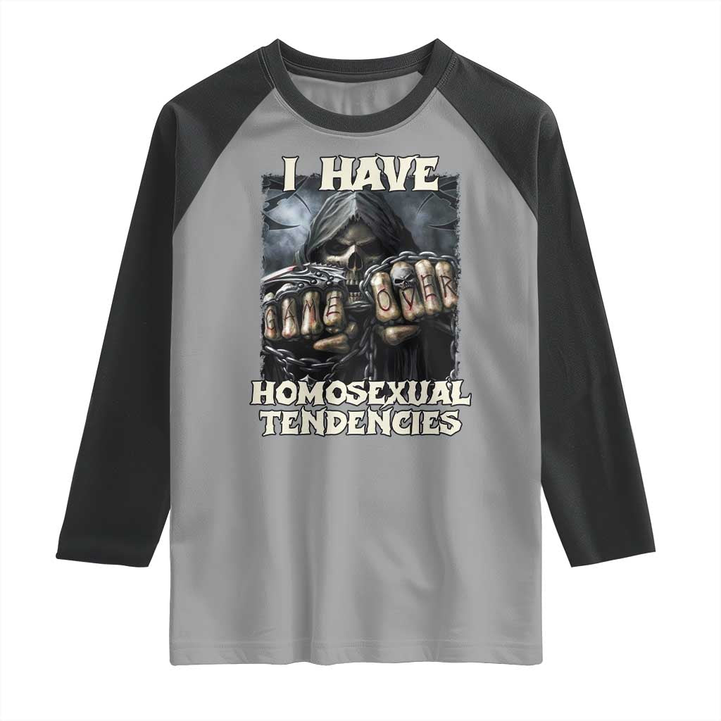 Skeleton Meme Raglan Shirt I Have Homosexual Tendencies Funny Edgy Hard Cringe TS02 Sport Gray Black Print Your Wear