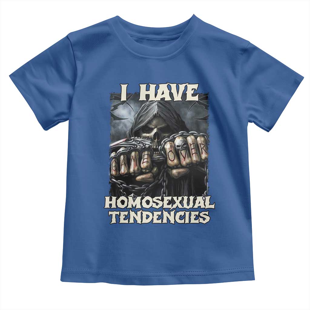 Skeleton Meme Toddler T Shirt I Have Homosexual Tendencies Funny Edgy Hard Cringe TS02 Royal Blue Print Your Wear