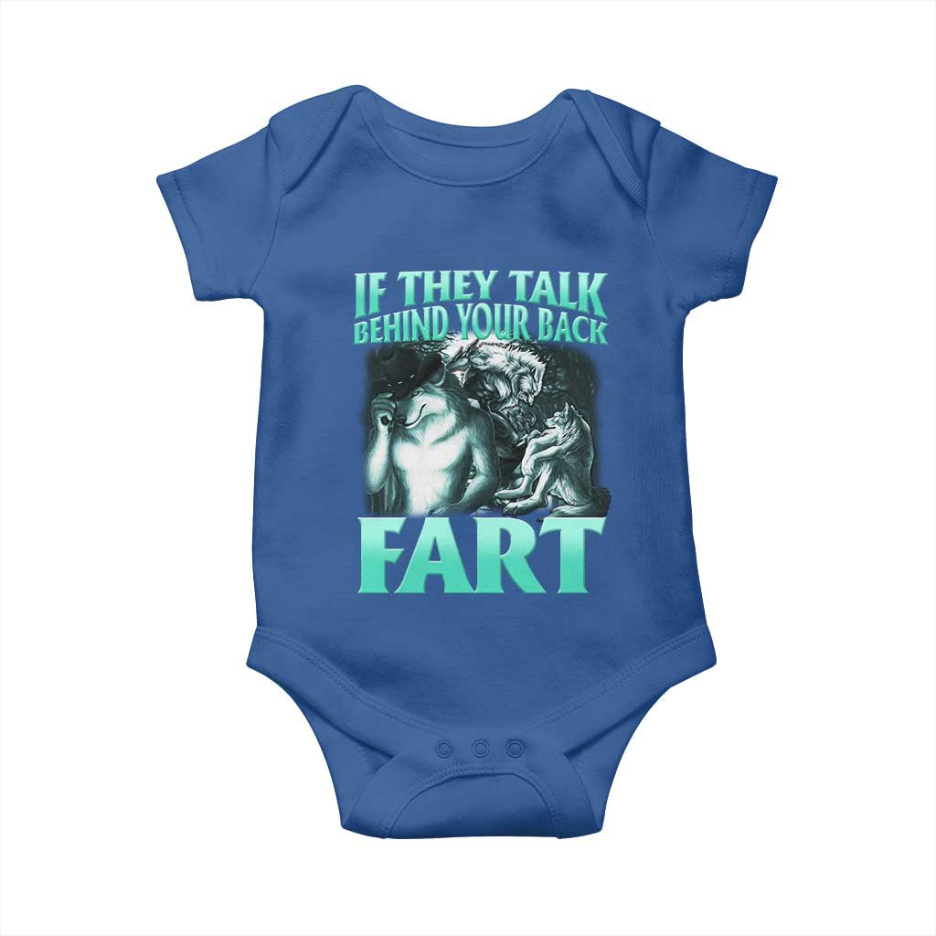 Funny Alpha Wolf Meme Baby Onesie If They Talk Behind Your Back Fart Humorous Cringe TS02 Royal Blue Print Your Wear