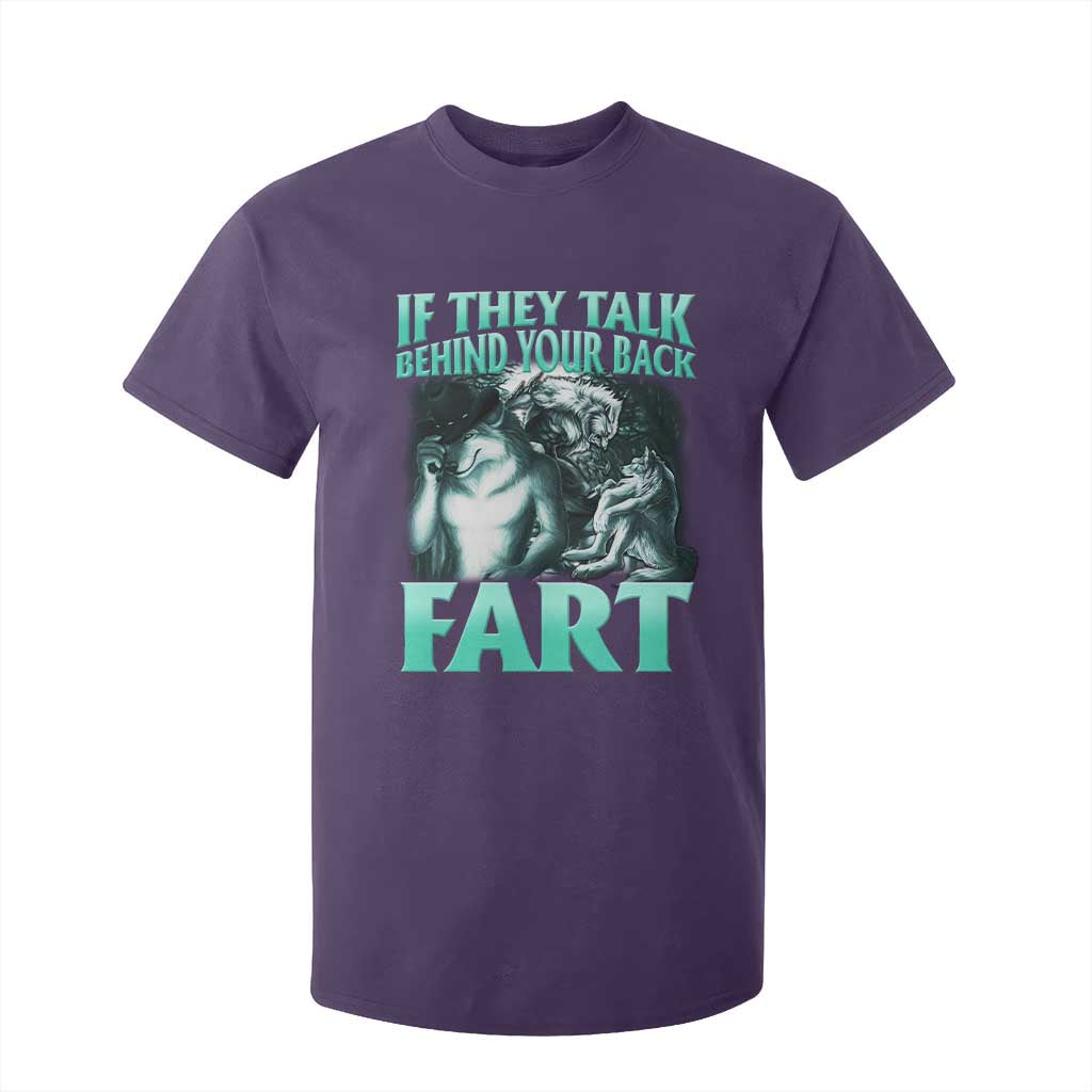 Funny Alpha Wolf Meme T Shirt For Kid If They Talk Behind Your Back Fart Humorous Cringe TS02 Purple Print Your Wear