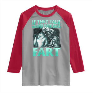 Funny Alpha Wolf Meme Raglan Shirt If They Talk Behind Your Back Fart Humorous Cringe TS02 Sport Gray Red Print Your Wear
